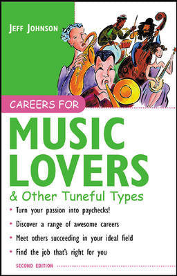 Careers for Music Lovers and Other Tuneful Types