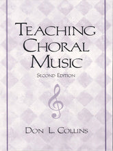 Teaching Choral Music 2nd edition