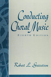 Conducting Choral Music 8th edition