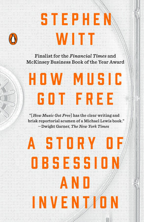 Clearance: How Music Got Free: A Story of Obsession and Invention