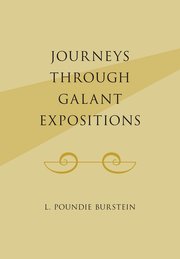 Journeys Through Galant Expositions