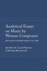 Analytical Essays of Music by Women Composers