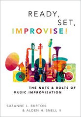 Ready Set Improvise - The Nuts and Bolts of Music Improvisation