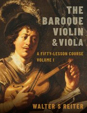 The Baroque Violin & Viola, Volume. I