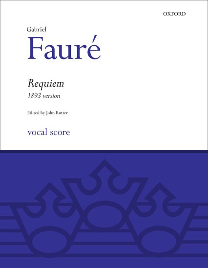 Fauré Requiem (1893 version) Vocal Score