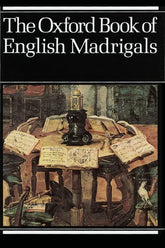 The Oxford Book of English Madrigals