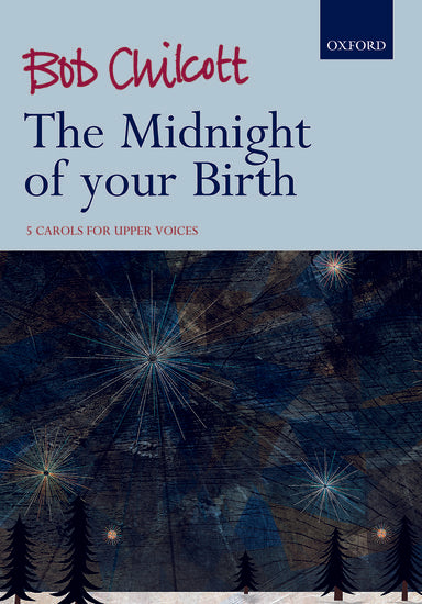 Chilcott The Midnight of your Birth