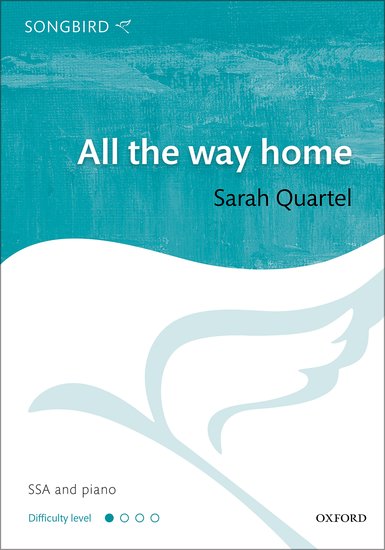 Quartel All the way home  SSA vocal score