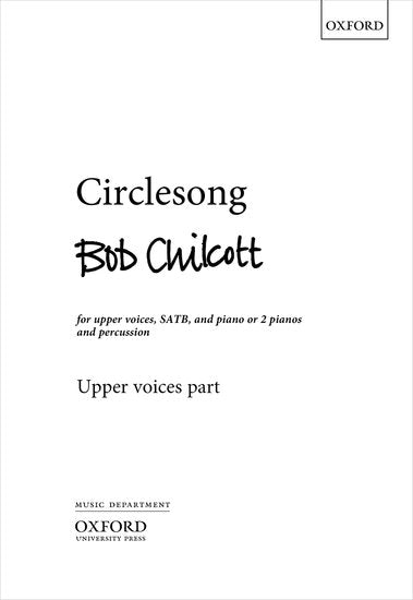 Chilcott Circlesong  Upper Voices Part