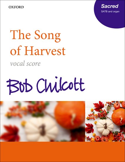 Chilcott Song of Harvest