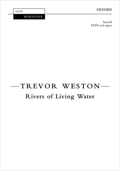 Weston Rivers of Living Water  Vocal score