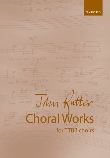 Rutter Choral Works for TTBB Choirs