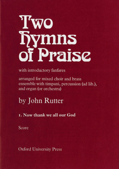 Rutter Now thank we all our God - No. 1 of Two Hymns of Praise