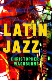 Latin Jazz The Other Jazz