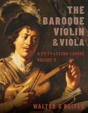 The Baroque Violin & Viola, Volume II