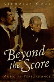 Beyond the Score: Music as Performance