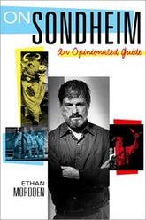 Sondheim An Opinionated Guide