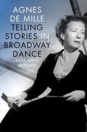 Agnes de Mille Telling Stories in Broadway Dance