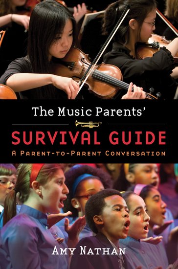 The Music Parents' Survival Guide A Parent-to-Parent Conversation