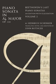Beethoven's Last Piano Sonatas Volume 2 - Piano Sonata in Ab Major,  Op. 110