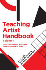 Teaching Artist Handbook, Vol. 1