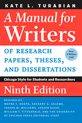 A Manual for Writers of Research Papers, Theses, and Dissertations, 9th Edition