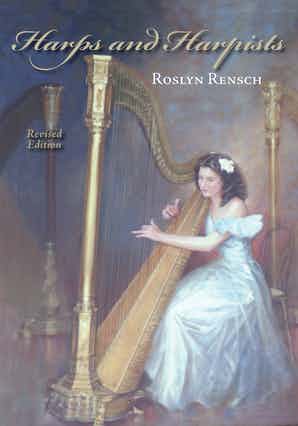 Harps and Harpists Revised Edition