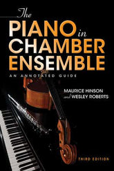 The Piano in Chamber Ensemble, Third Edition