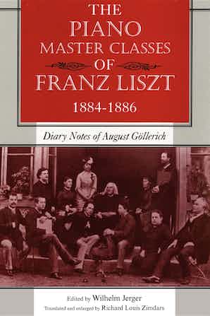 The Piano Master Classes of Franz Liszt, 1884–1886