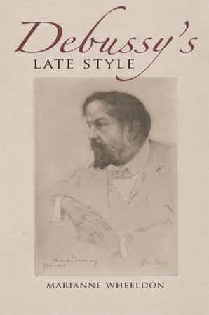 Debussy&#39;s Late Style
