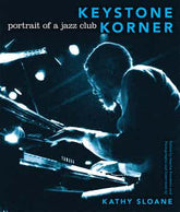 Keystone Korner: Portriat of a Jazz Club