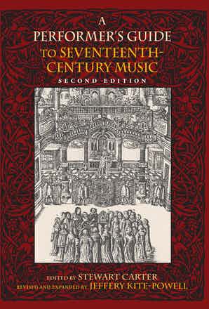 A Performer's Guide to Seventeenth-Century Music, Second Edition