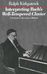 Interpreting Bach's Well-Tempered Clavier: A Performer's Discourse of Method