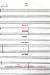 No Such Thing as Silence: John Cage's 4'33" (Icons of America)