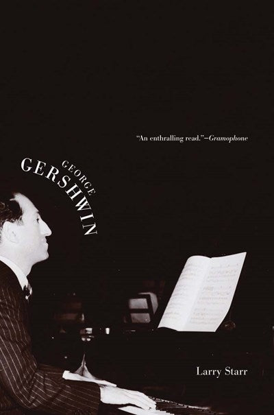 George Gershwin (Yale Broadway Masters Series)