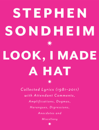 Look, I Made A Hat Stephen Sondheim
