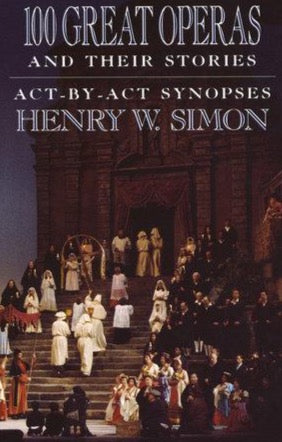 100 Great Operas and Their Stories