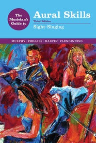 The Musician's Guide to Aural Skills: Sight Singing