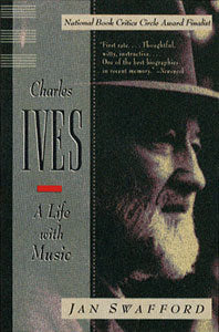 Charles Ives A Life With Music