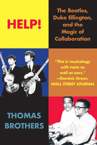 Help! The Beatles, Duke Ellington, and the Magic Of Collaboration
