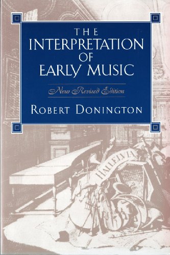 The Interpretation of Early Music (Revised Edition)