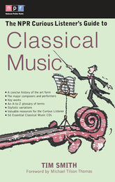 NPR Curious Listener's Guide to Classical Music