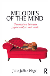 Melodies of the Mind: Connections between psychoanalysis and music