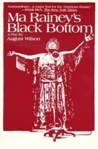 Ma Rainey's Black Bottom: A Play