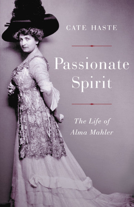 Clearance: Passionate Spirit The Life of Alma Mahler