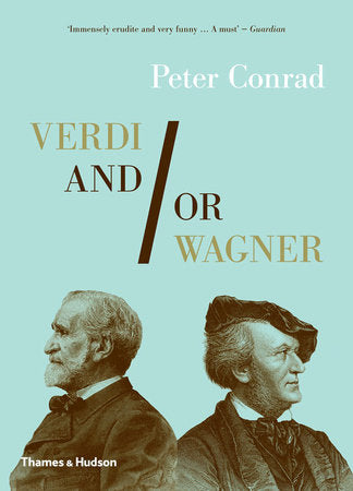 Verdi and/or Wagner Two Men Two Worlds Two Centuries