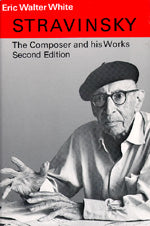 Stravinsky The Composer and His Works