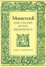 Monteverdi and the End of the Renaissance