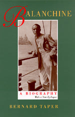Balanchine A Biography, With a new epilogue