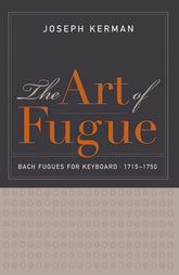 Art of Fugue Bach Fugues for Keyboard 1715-1750